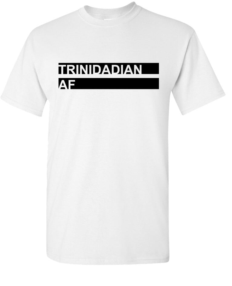 Trinidadian AF White T-Shirt